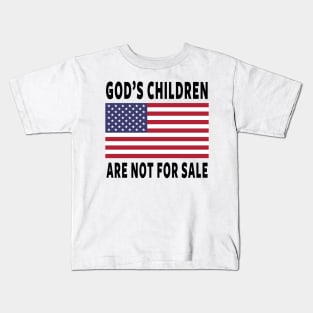 God's Children Are Not For Sale Kids T-Shirt